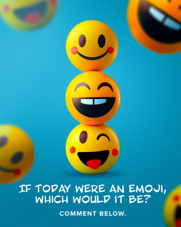 If today were an emoji, which would it be? Comment below.