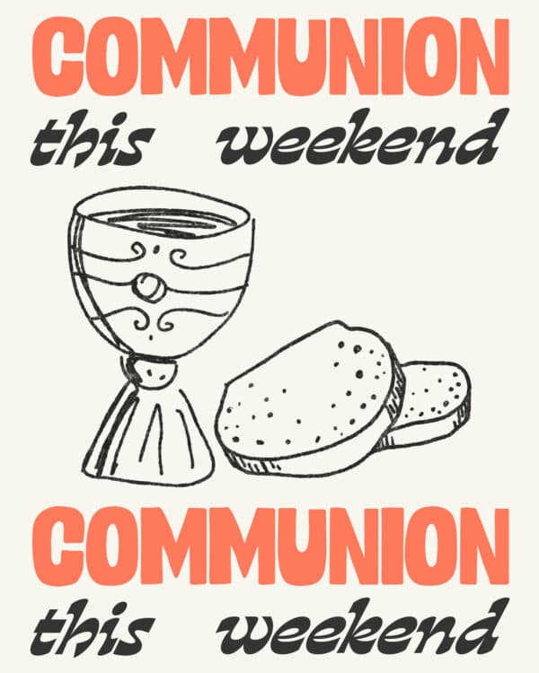 Communion this weekend