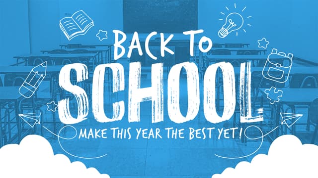 Back to School: Make this year the best yet!
