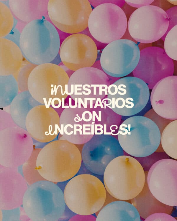 ¡Nuestros voluntarios son increíbles!
