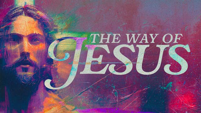 The Way of Jesus