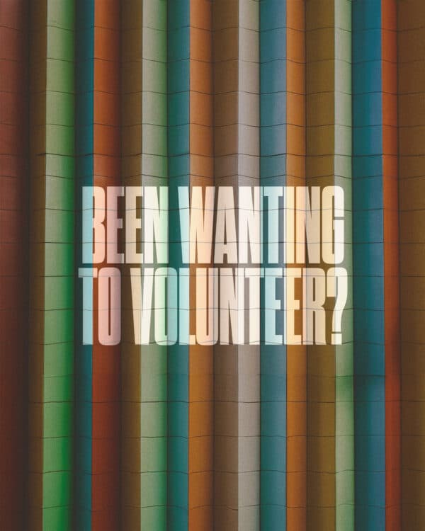 Been wanting to volunteer?