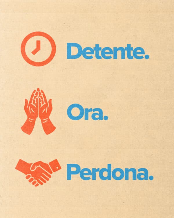 Detente. Ora. Perdona.