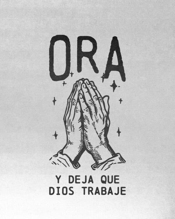 Ora y deja que Dios trabaje