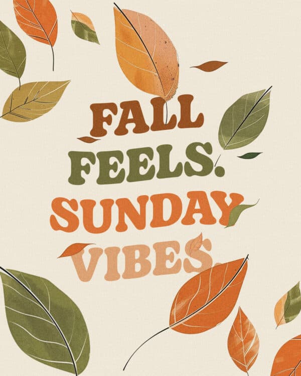 Fall feels. Sunday vibes.