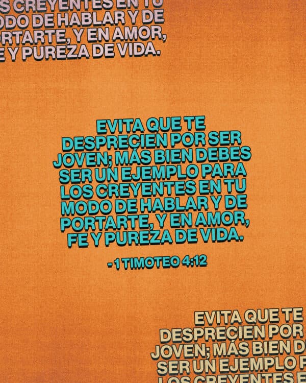 Evita que te desprecien por ser joven; más bien debes ser un ejemplo para los creyentes en tu modo de hablar y de portarte, y en amor, fe y pureza de vida. - 1 Timoteo 4:12