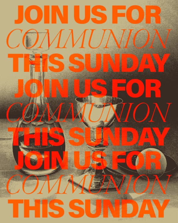 Join us for communion this Sunday