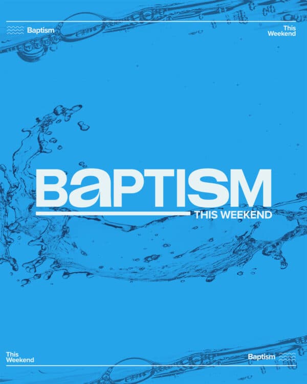 Baptisms this weekend!