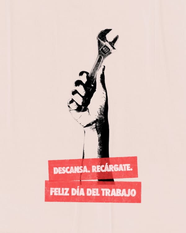 Descansa. Recárgate. Feliz Día Del Trabajo