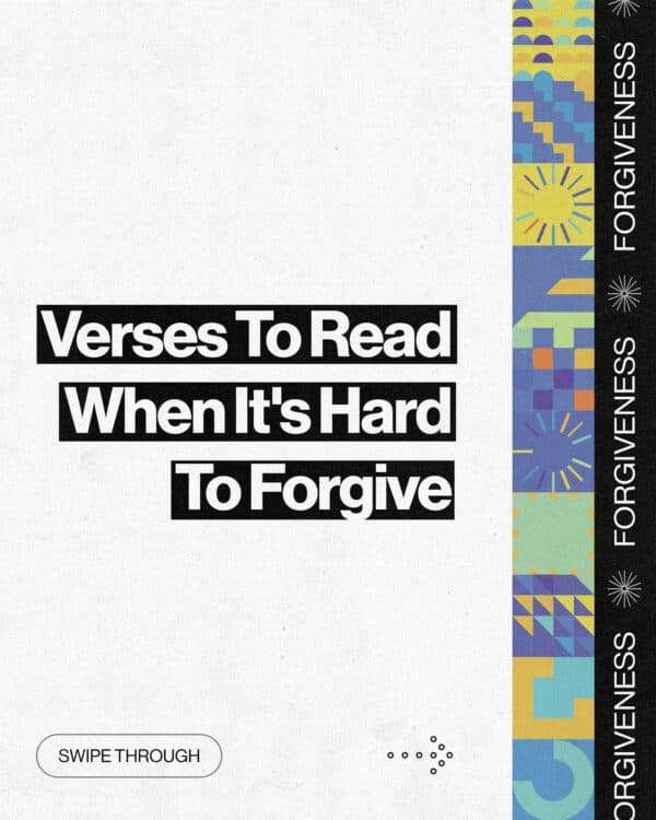 Verses To Read When It's Hard To Forgive