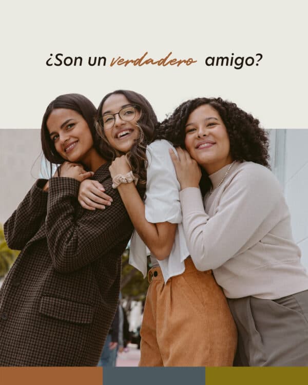 ¿Son un verdadero amigo?