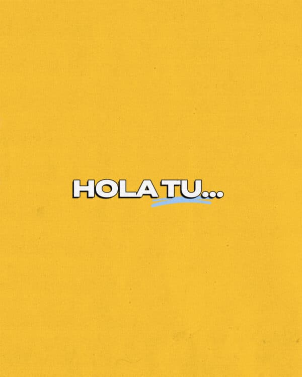 Hola tu...