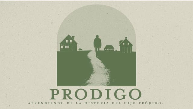 Pródigo: Aprendiendo de la historia del Hijo Pródigo.