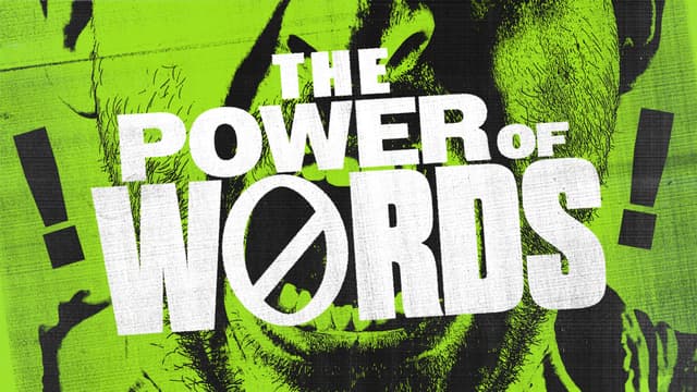 The Power of Words