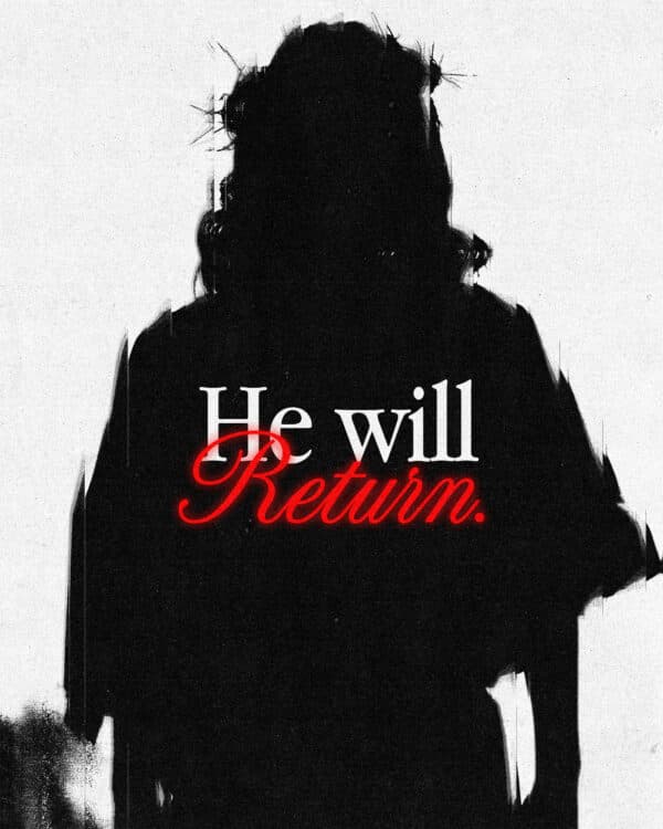 He will return.