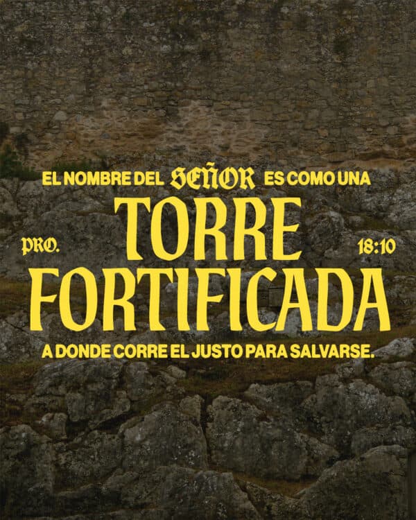 El nombre del SEÑOR es como una torre fortificada, a donde corre el justo para salvarse. - Proverbios 18:10