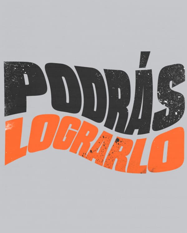 Podrás lograrlo