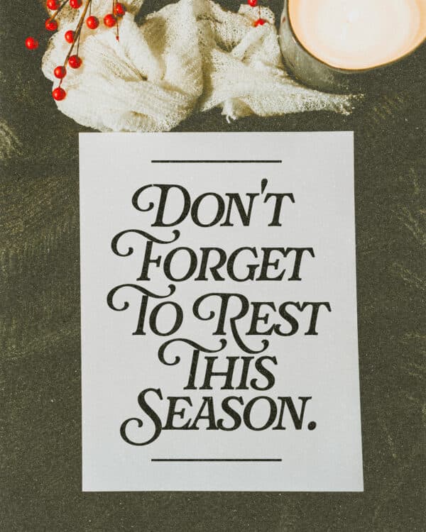 Don't forget to rest this season.