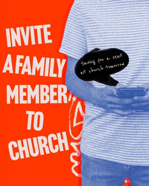 Invite a family member to church