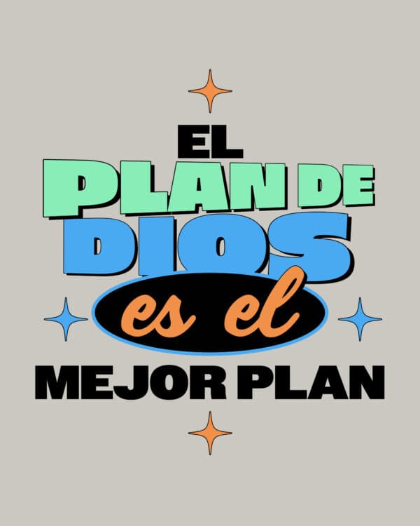 El plan de Dios es el mejor plan