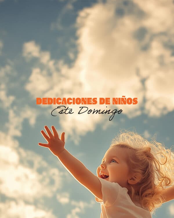 Dedicaciones de niños este Domingo