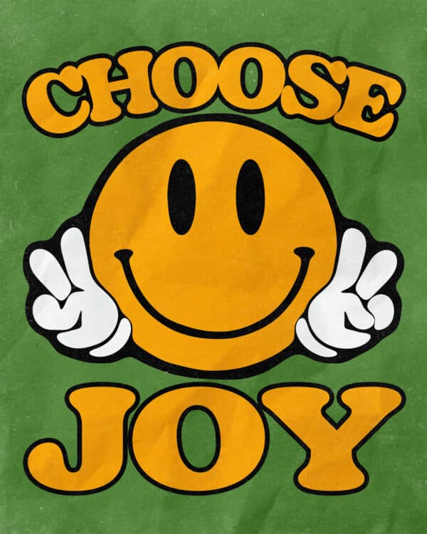 Choose joy