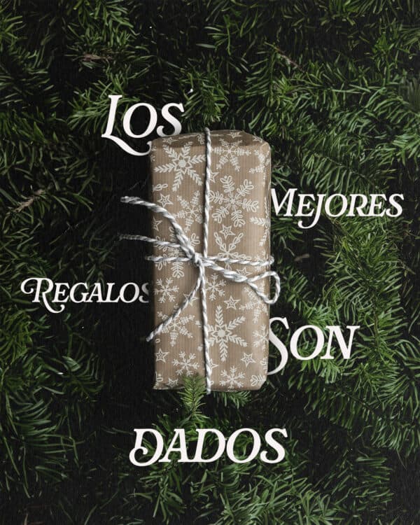 Los mejores regalos son dados