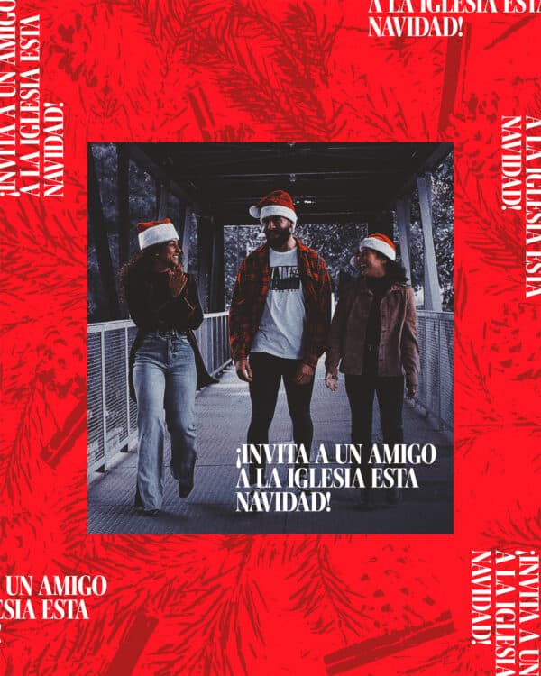 ¡Invita a un amigo a la iglesia esta Navidad!