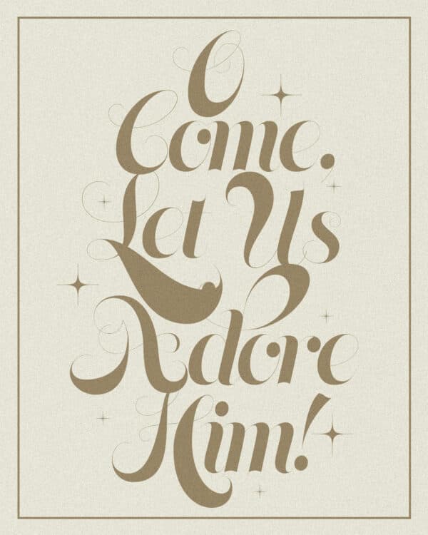 O come, let us adore Him!
