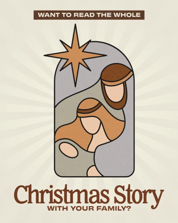 Want to read the whole Christmas story with your family?