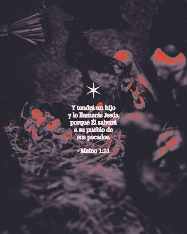 Y tendrá un hijo y lo llamarás Jesús, porque Él salvará a su pueblo de sus pecados». - Mateo 1:21
