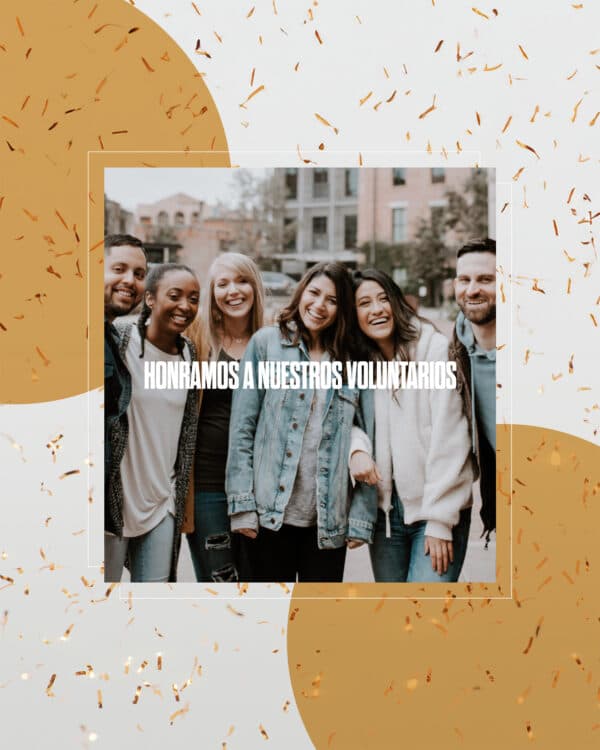 Honramos a nuestros voluntarios