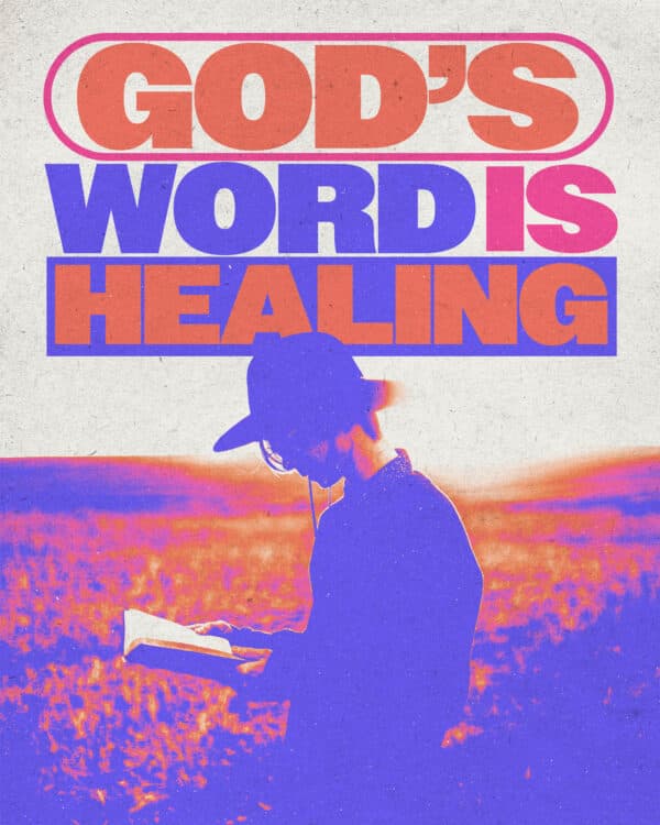 God’s Word is healing