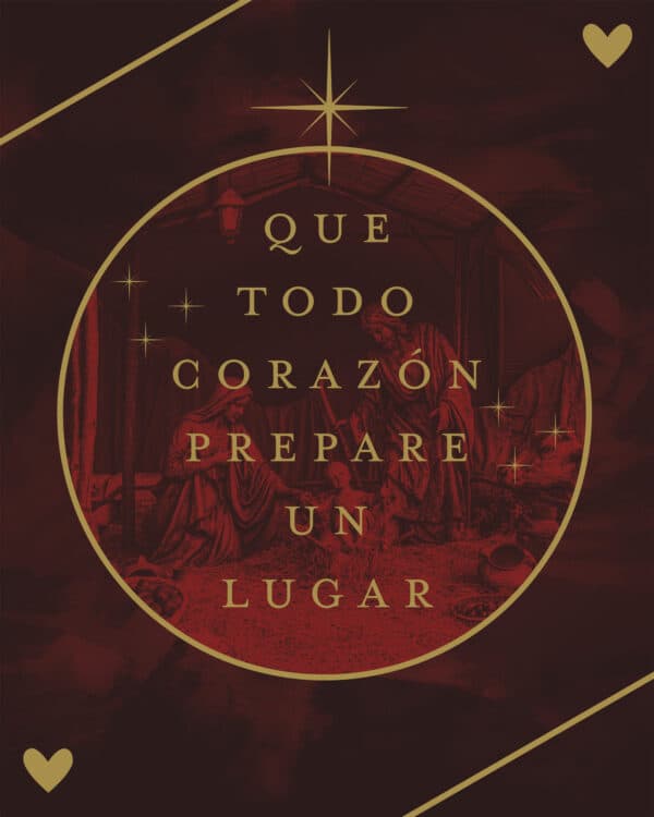 Que todo corazón prepare un lugar
