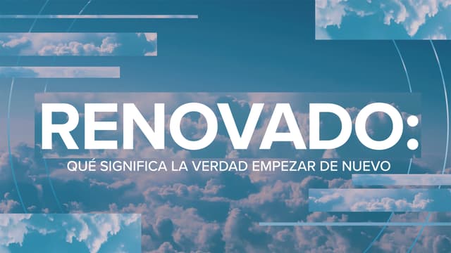 Renovado: qué significa la verdad empezar de nuevo