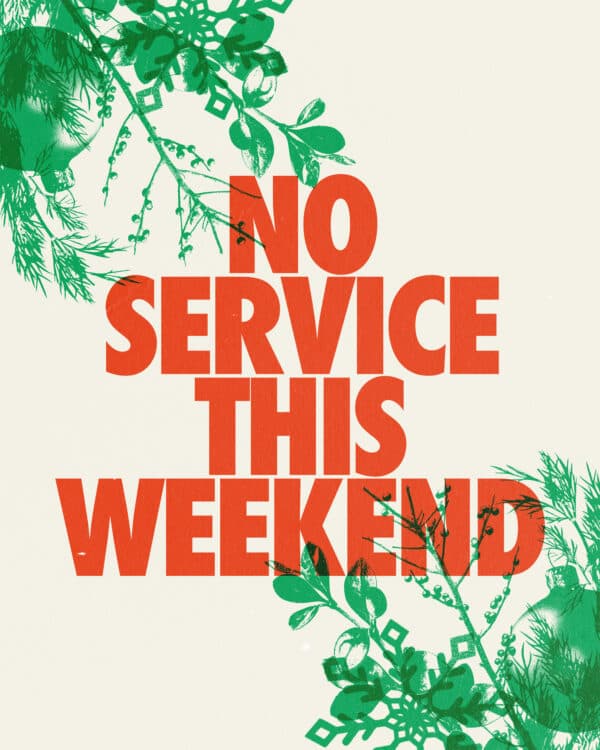 No service this weekend