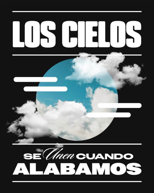 Los cielos se unen cuando alabamos