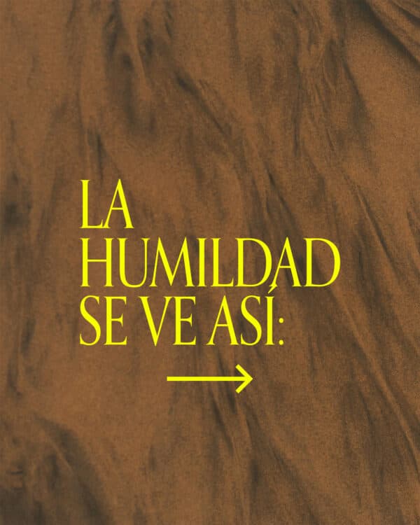 La humildad se ve así: