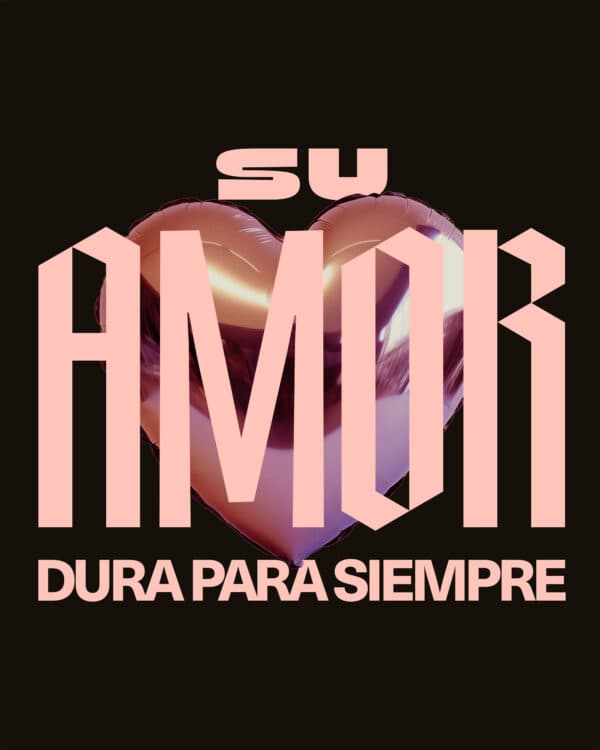 Su amor dura para siempre