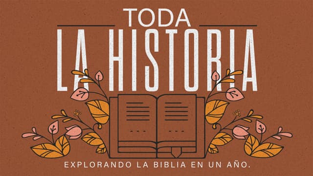 Toda la historia: Explorando la Biblia en un año