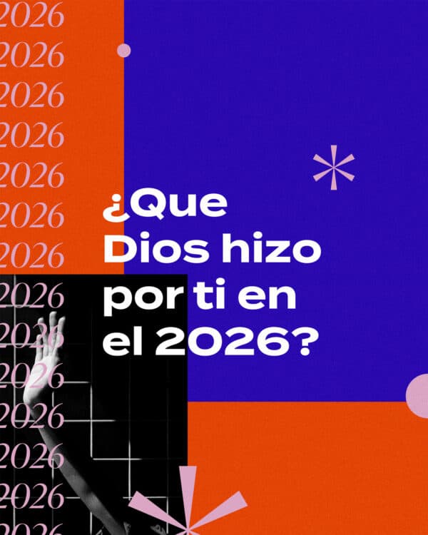 ¿Que Dios hizo por ti en el 2026?