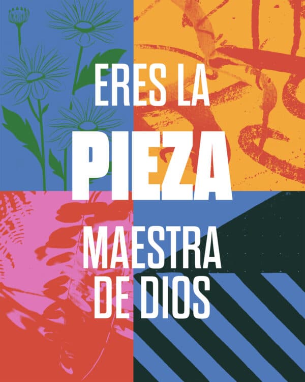 Eres la pieza maestra de Dios