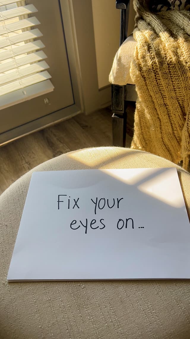 Fix Your Eyes On Jesus