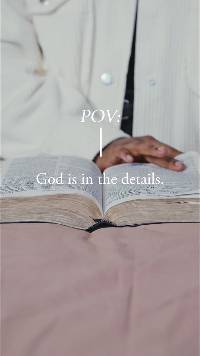 God is in the details.