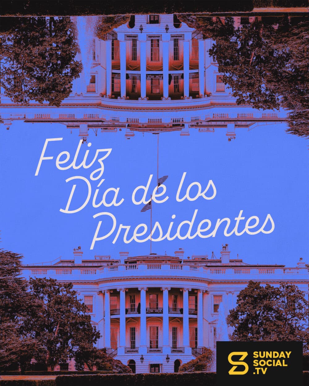 Feliz día del los presidentes