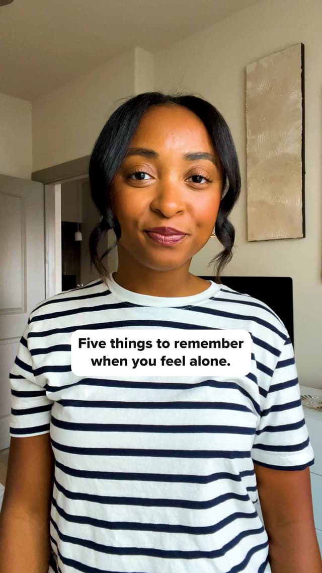5 things to remember when you feel alone: