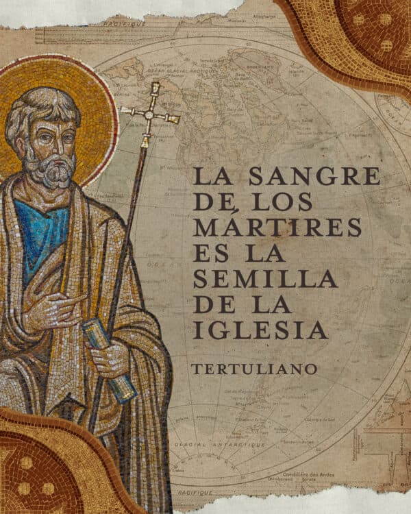 "La sangre de los mártires es la semilla de la iglesia." - Tertuliano