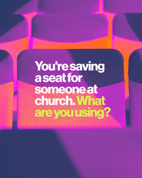 You're saving a seat for someone at church. What are you using?