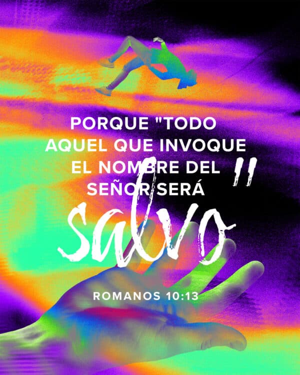 Porque todo aquel que invocare el nombre del Señor, será salvo. – Romanos 10:13