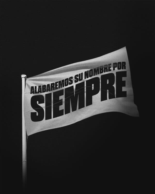Alabaremos Su nombre por siempre